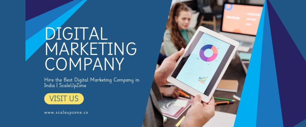 Hire 1 Best Digital Marketing Company in India | ScaleUpZone